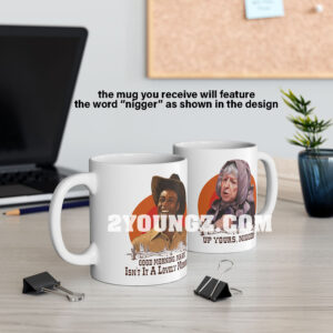 Blazing Saddles Good Morning Ma’am Mug