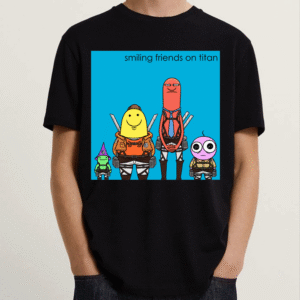 Smiling Friends On TiTan Shirt