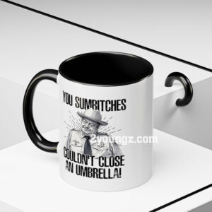 Smokey And The Bandit Couldn’t Close An Umbrella Mug