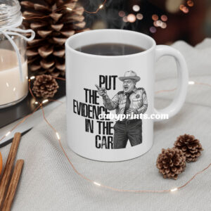 Smokey And The Bandit Put The Evidence In The Car Mug